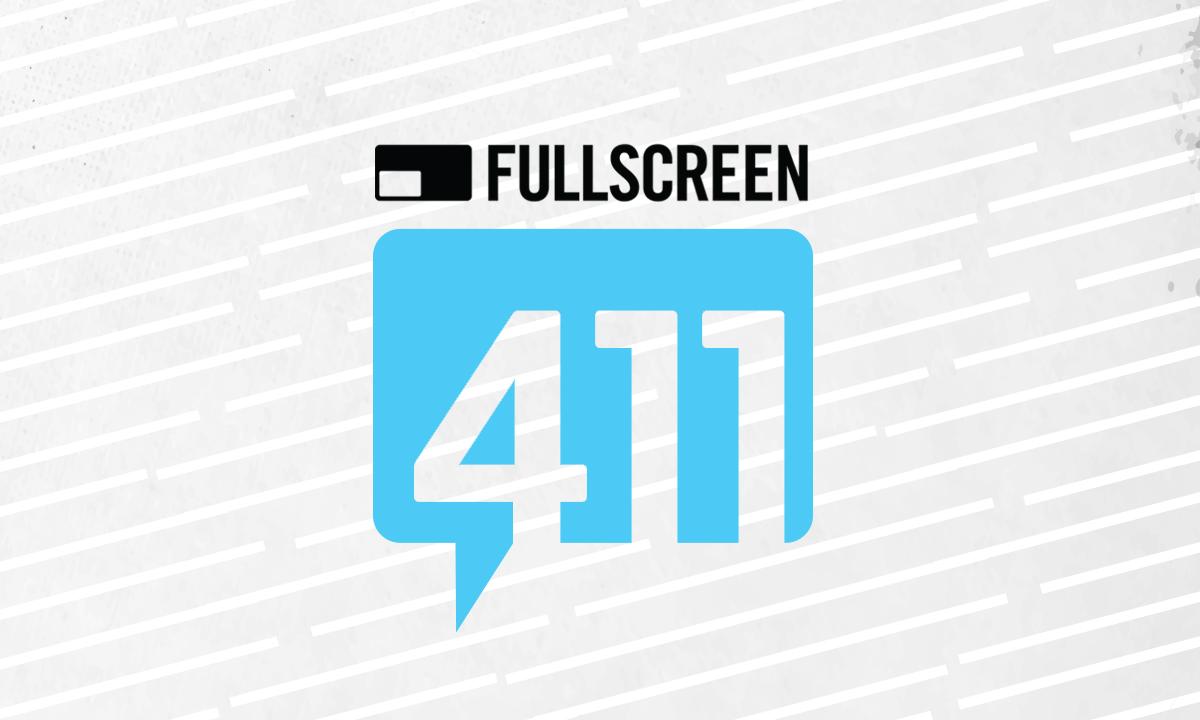 411.com Logo - FULLSCREEN 411: FACEBOOK WATCH | Fullscreen | Social Content for ...