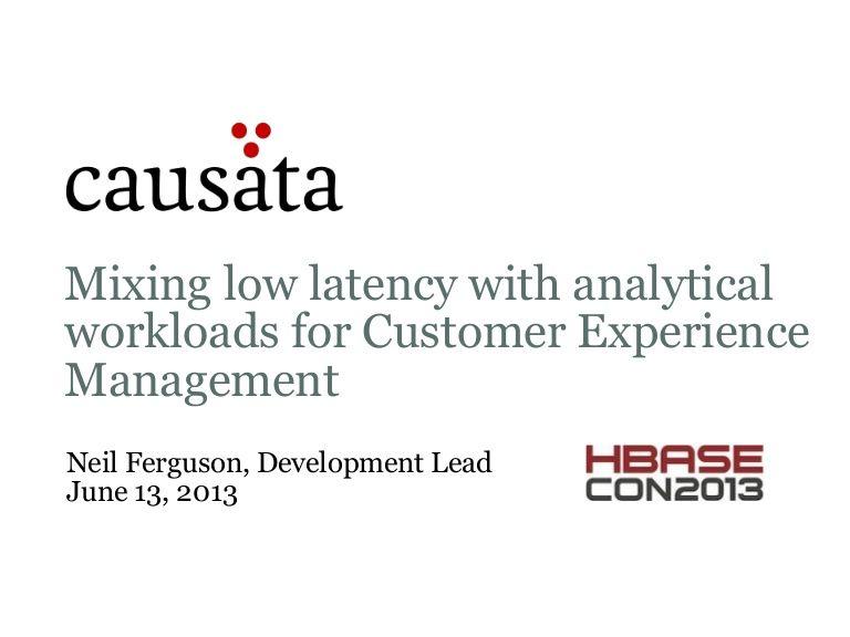 Causata Logo - HBaseCon 2013: Mixing Low Latency with Analytical Workloads for Custo…