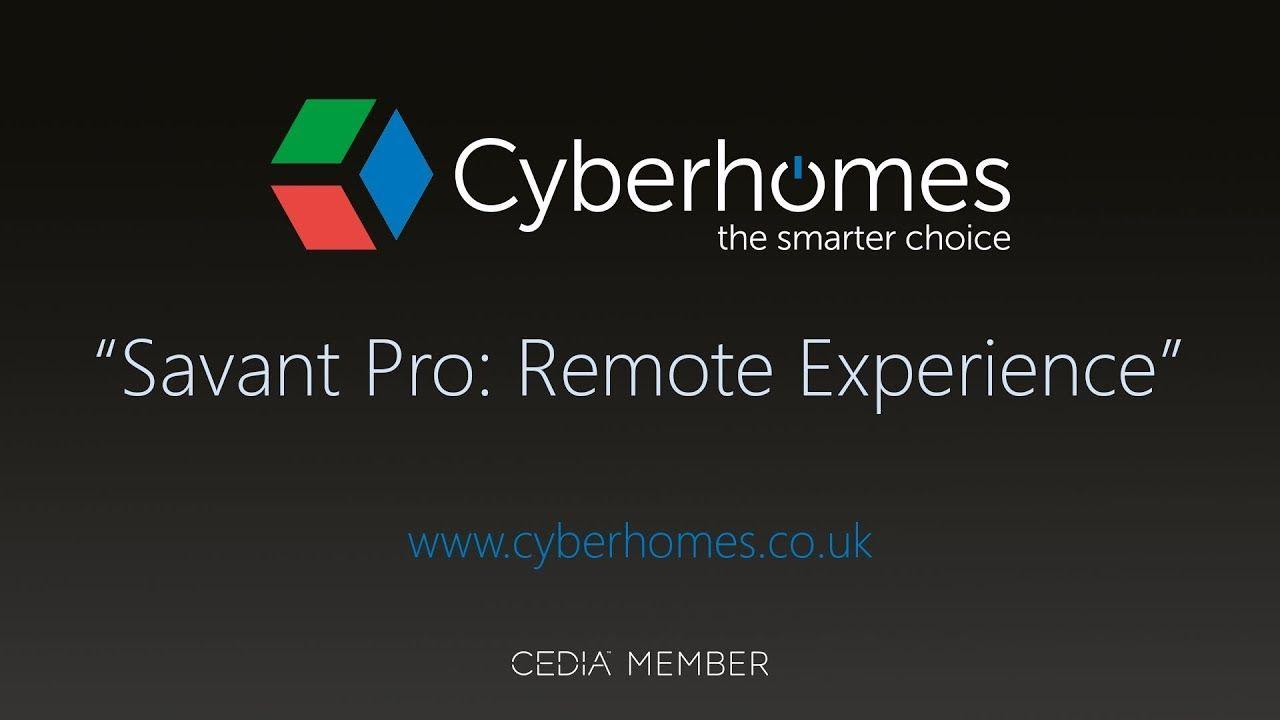 Cyberhomes Logo - Cyberhomes presents... Savant Pro Remote Experience