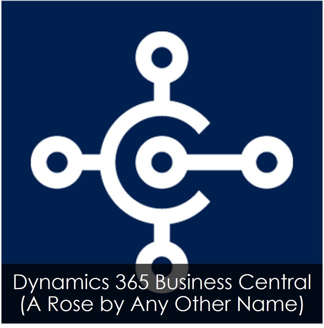 D365 Logo - Microsoft Dynamics 365 Business Central A Rose by Any Other Name