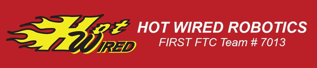 Hotwired Logo - Hot Wired Robotics | FIRST FTC # 7013 Robotics Team - 2014 World ...