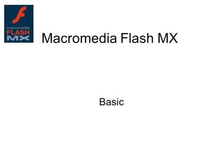 Macromedia Logo - Macromedia Flash MX Basic. Interfaces Work area TL with layers ...