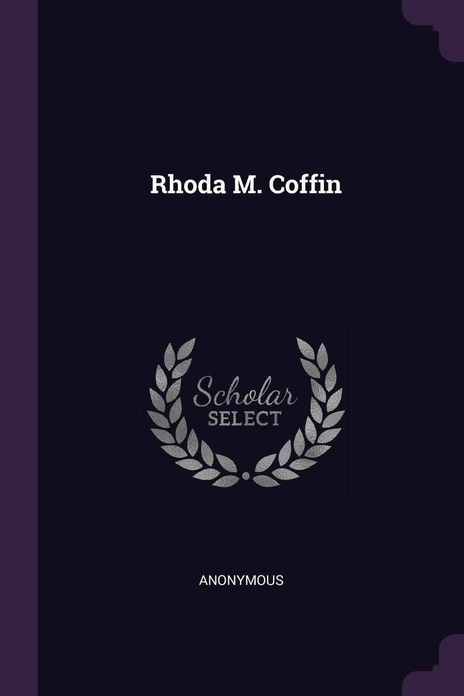 Rhodam Logo - Rhoda M. Coffin: Anonymous: 9781378494929: Amazon.com: Books