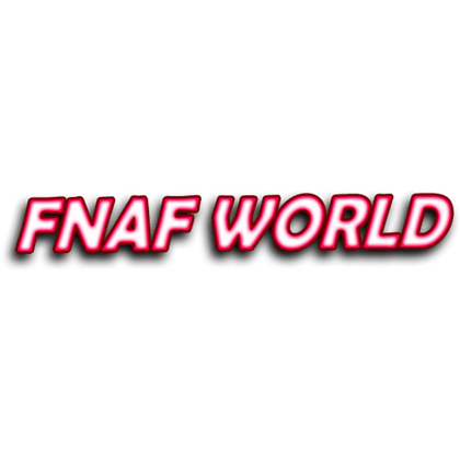 F-NaF Logo - F.N.A.F World Logo - Roblox