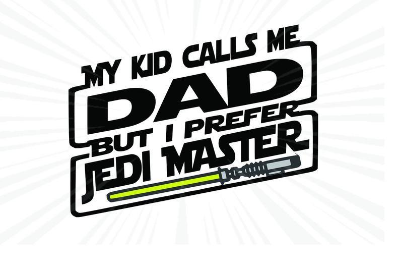 Iprefer Logo - My kid Calls me Dad but I prefer Jedi Master svg Star wars svg,jedi svg  ,luke skywalker svg ,yoda svg,star wars life, star wars logo