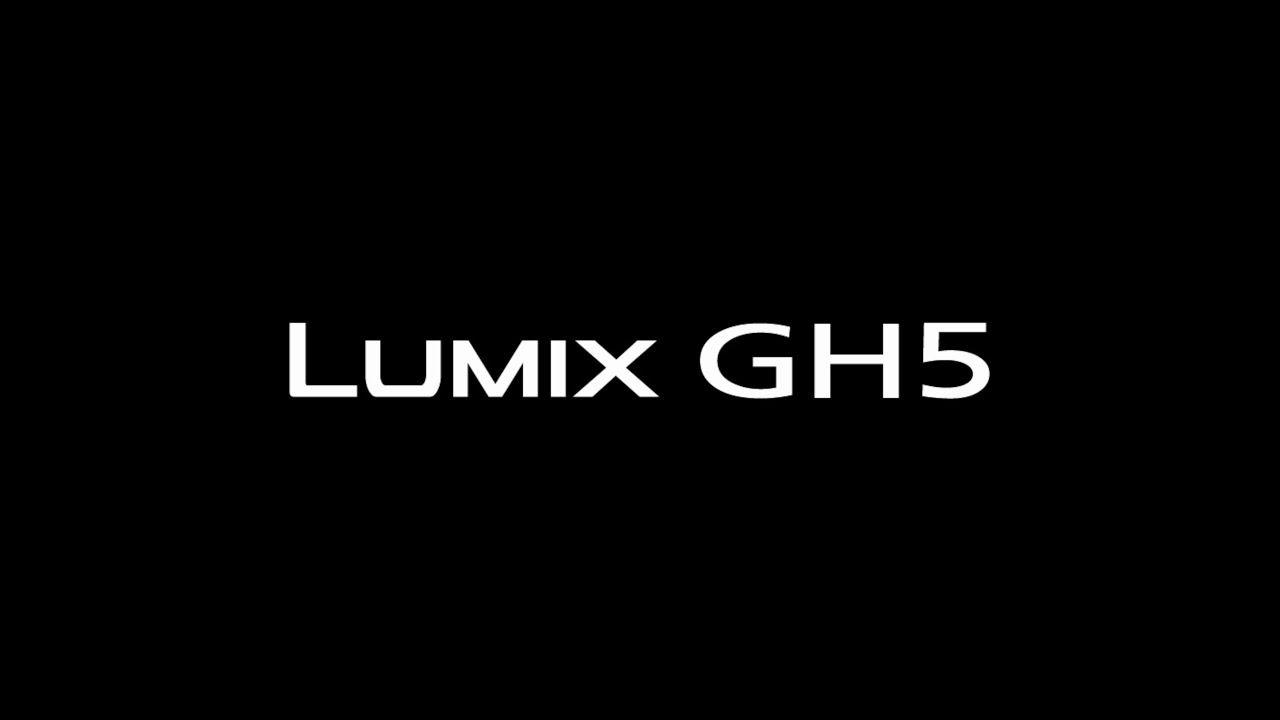 Lumix Logo - Panasonic LUMIX GH5 Teaser Video 4K