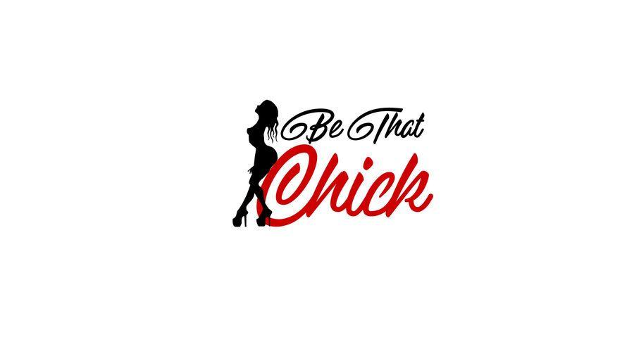 Chick Logo - Entry #73 by GriHofmann for Logo Design for Be That Chick | Freelancer