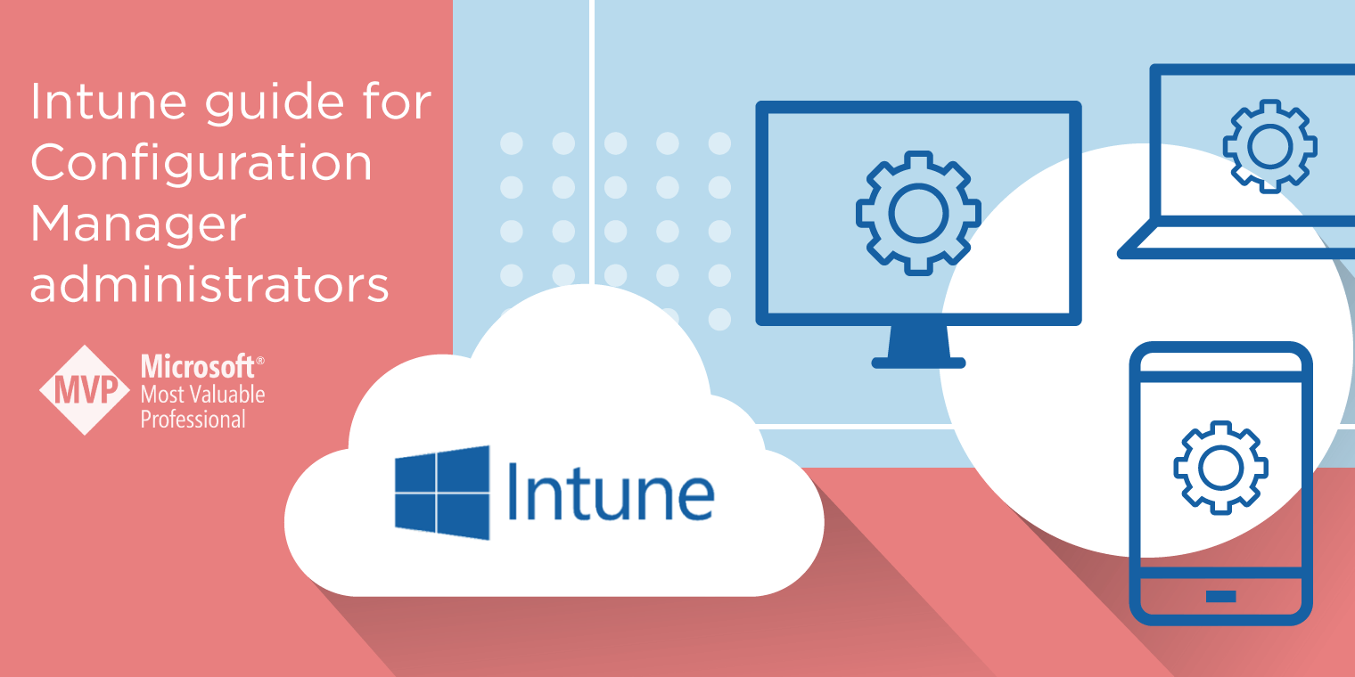 ConfigMgr Logo - MVP Monday: Intune guide for ConfigMgr admins - 1E