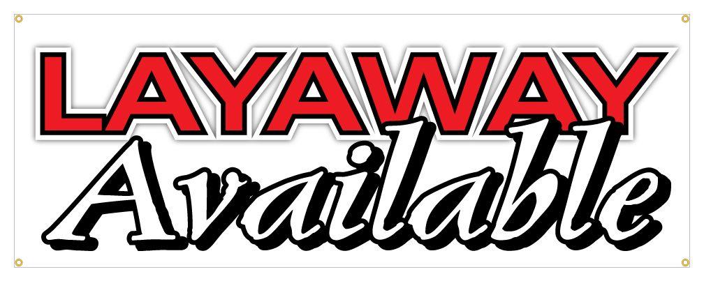 Layaway Logo - Details about Layaway Available Banner Buy Now Pay Later Finance Store Sign 24x72