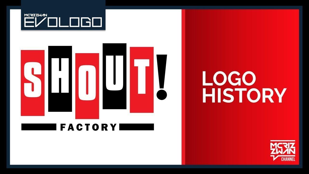 Shout Logo - Shout! Factory Logo History. Evologo [Evolution of Logo]
