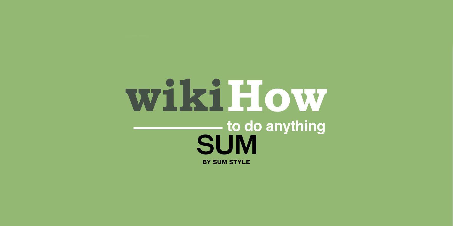 wikiHow Logo - WikiHow x SUM Style – SUM by Sum Style