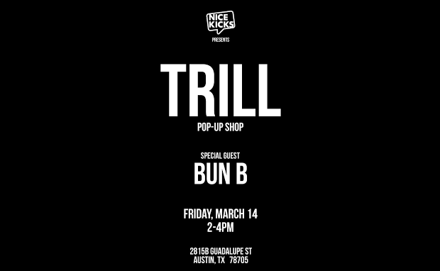 Trill Logo - Video: Bun B Hosts 'TRILL' Pop-Up Shop At NiceKicks | Vibe