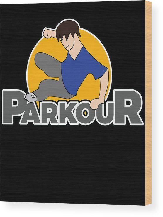 Parkour Logo - Awesome And Cool Parkour Tshirt Design Parkour Logo Wood Print