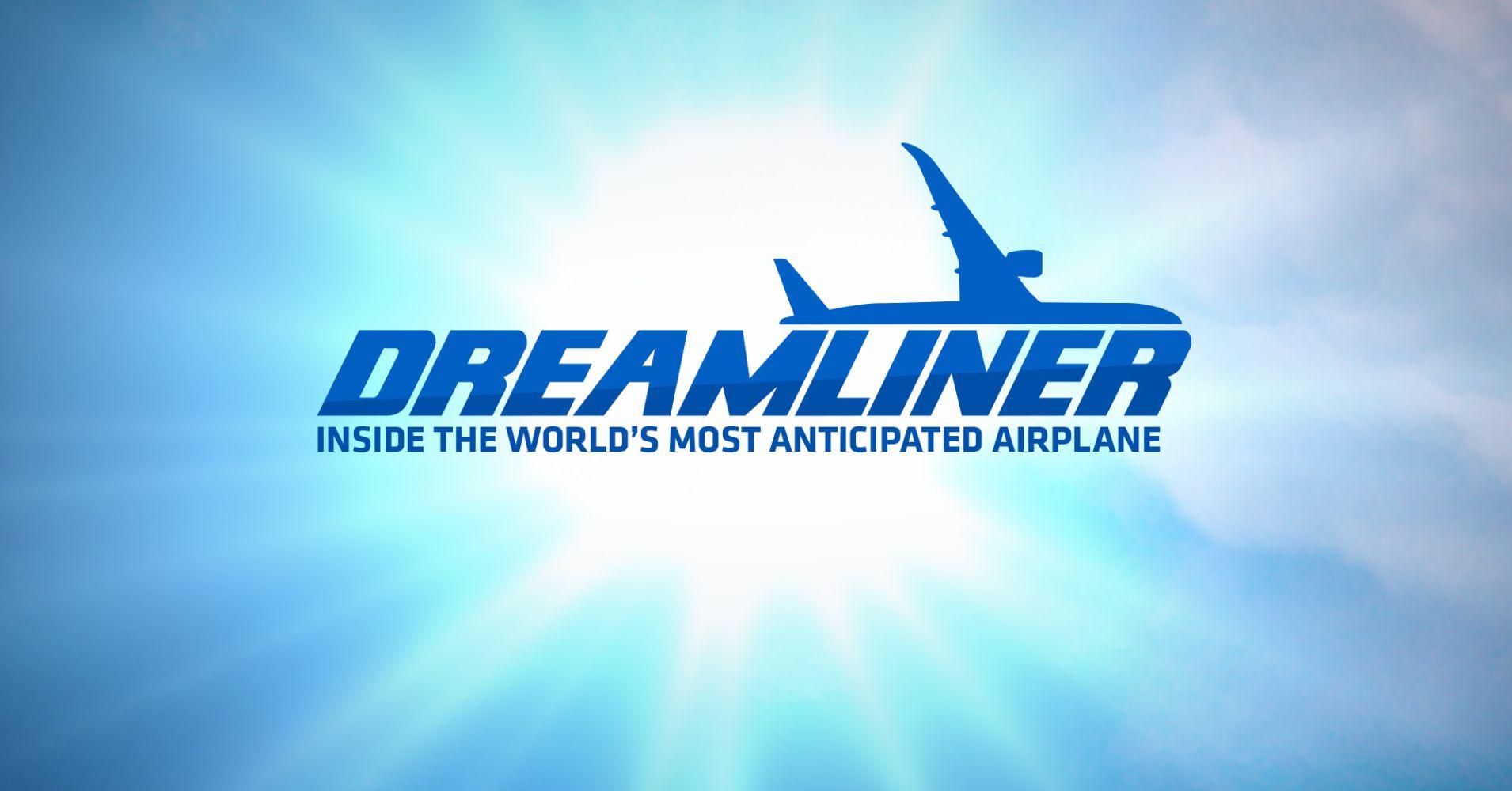 Dreamliner Logo - Dreamliner: Inside the World's Most Anticipated Airplane