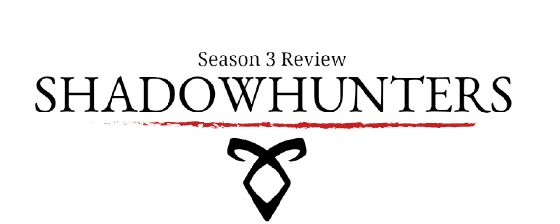 Shadowhunters Logo - TV Review. Shadowhunters 3x03 & 3x04