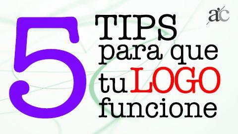 Hace Logo - 5 tips para que tu logo funcione |