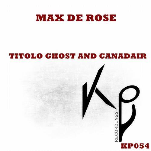 Canadair Logo - Titolo Ghost and Canadair from KP Recordings on Beatport