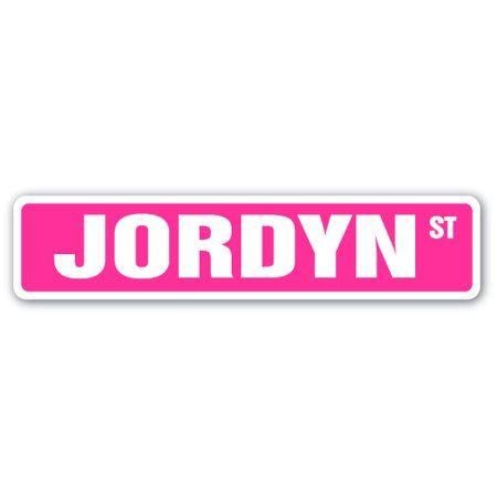 Jordyn Logo - JORDYN Street Sign Childrens Name Room Sign | Indoor/Outdoor | 24