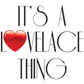 Lovelace Logo - It's A Lovelace Thing – It's A Lovelace Thing