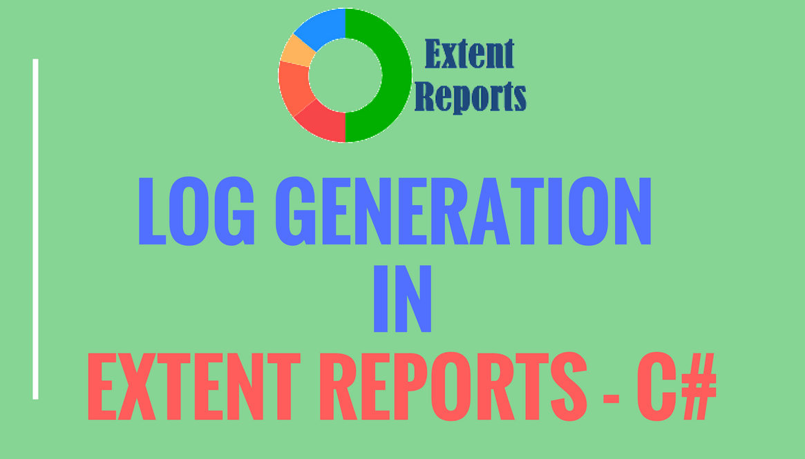 Extent Logo - Extent Reports Log Generation - CSharp-Selenium Webdriver Appium ...