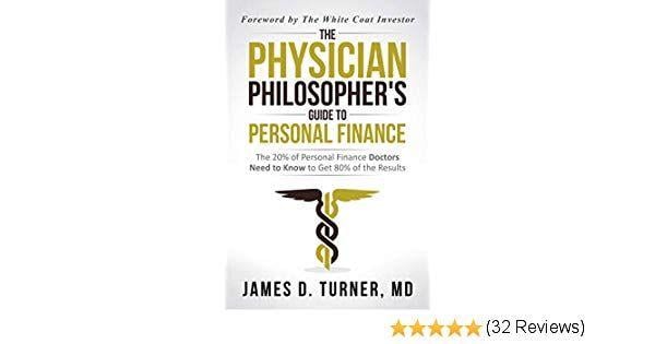 Philosopher Logo - The Physician Philosopher's Guide to Personal Finance: The 20% of Personal Finance Doctors Need to Know to Get 80% of the Results