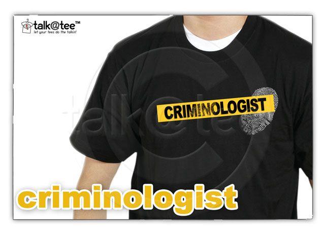 Criminologist Logo - Criminologist | Let your tees do the talkin' | T Shirt Design T ...