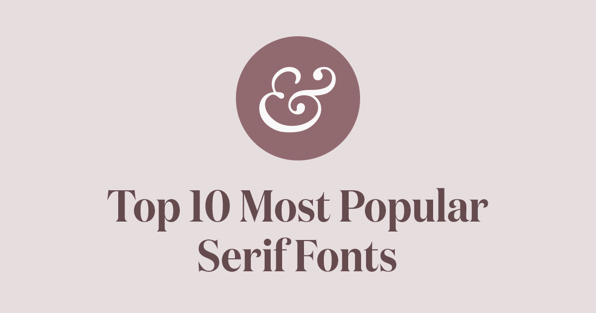 Serif Logo - Most Popular Serif Fonts of 2019 · Typewolf