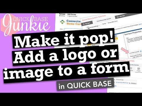 QuickBase Logo - Make it pop! Add a logo or image to a form in Quick Base - YouTube