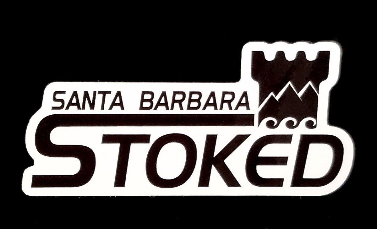Stoked Logo - Santa Barbara Stoked Script With Logo Sticker