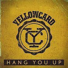 Yellowcard Logo - Hang You Up