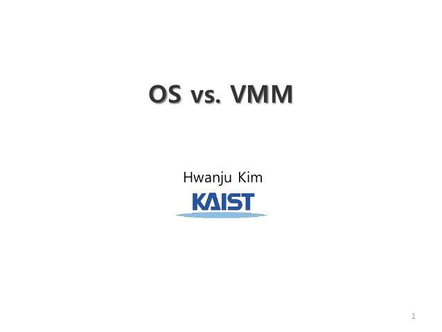 Vmms Logo - 2. OS vs. VMM