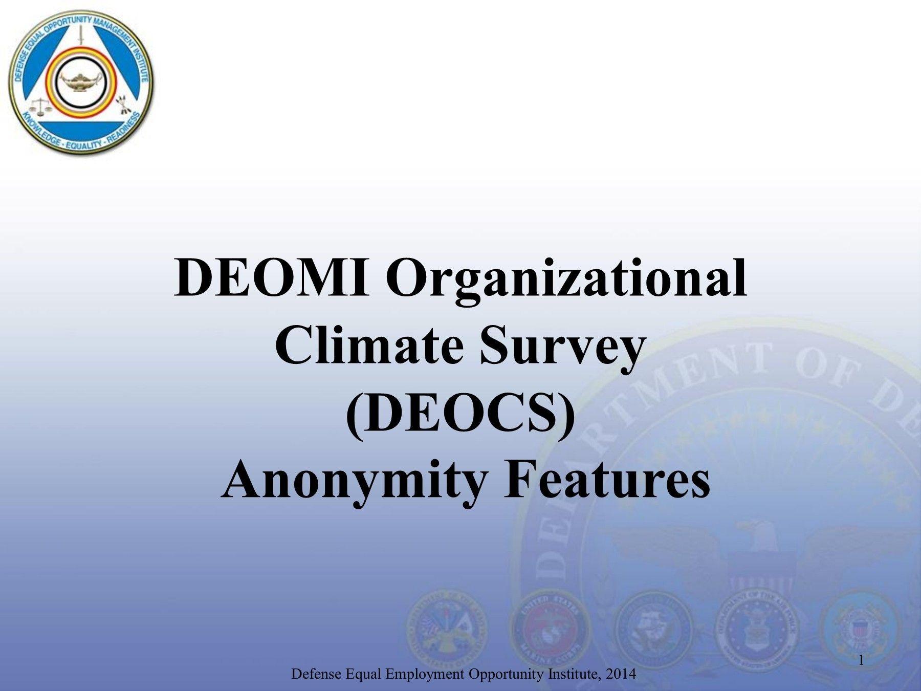 DEOMI Logo - DEOMI Organizational Climate Survey (DEOCS) Anonymity Features