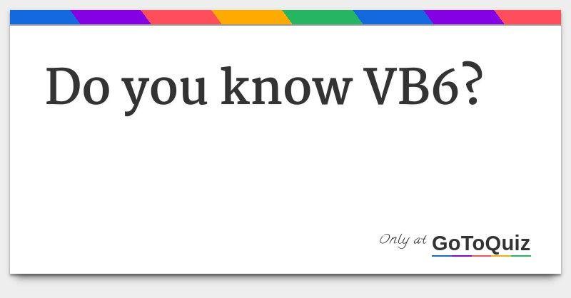 VB6 Logo - Do you know VB6?
