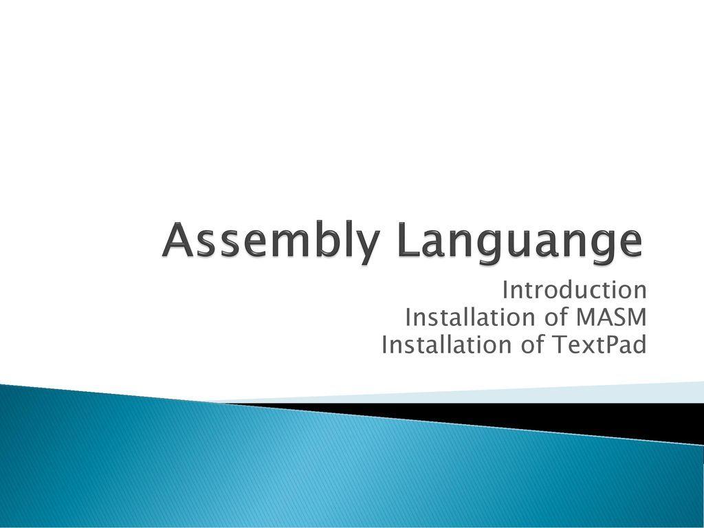 Masm Logo - Introduction Installation of MASM Installation of TextPad - ppt download