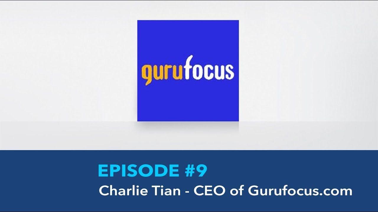 GuruFocus Logo - Ep9: Charlie Tian - A value investing guru you should focus on! Gurufocus