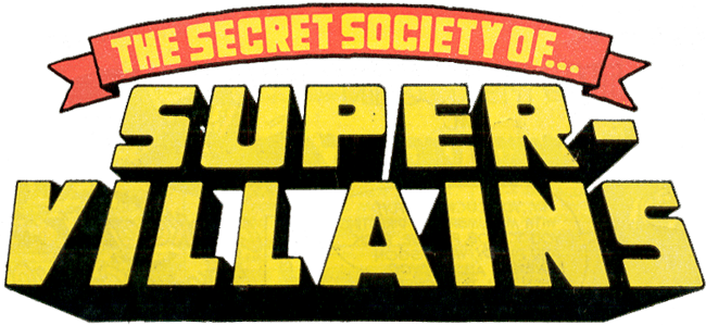 Supervillians Logo - The Secret Society of Super-Villains— Why It's Great • Box'O'Comics