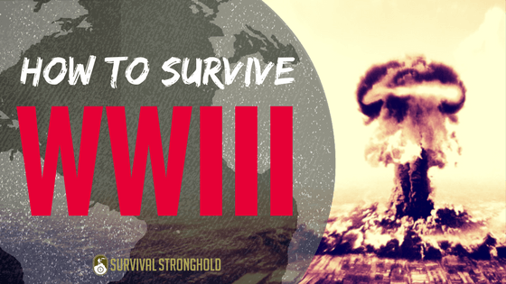 WWIII Logo - How to Survive WWIII – Survival Stronghold