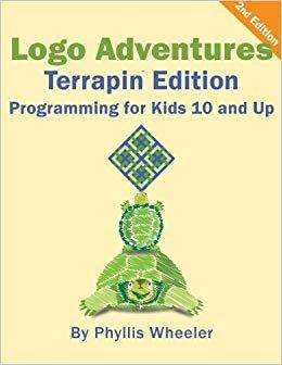 Terrapin Logo - Logo Adventures Terrapin Edition: Programming For Kids 8 12 Years