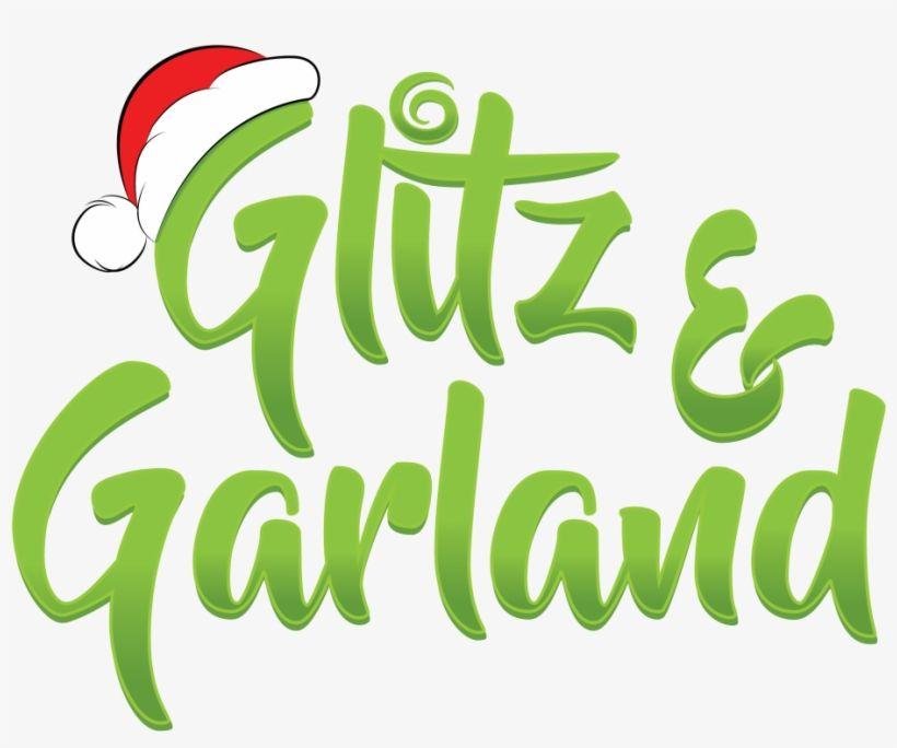 Glitz Logo - It's Almost Time For Glitz & Garland Again Transparent PNG