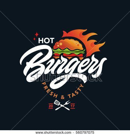 Burgers Logo - Hot burgers vector logo, fast food, lettering | Ideas | Burger ...