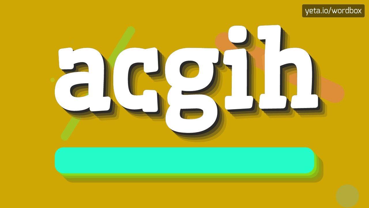 ACGIH Logo - ACGIH - HOW TO PRONOUNCE IT!?