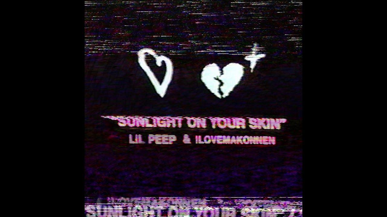 iLoveMakonnen Logo - Lil Peep & ILoveMakonnen - Sunlight On Your Skin