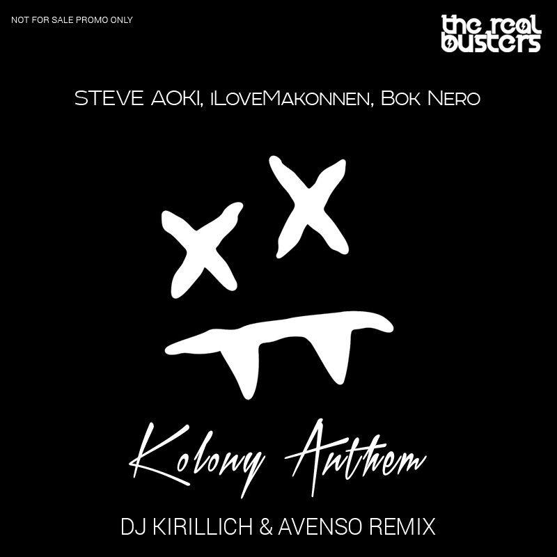 iLoveMakonnen Logo - Steve Aoki, ILoveMakonnen, Bok Nero - Kolony Anthem (DJ KIRILLICH ...