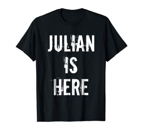 Cool Julian Name Logo - Amazon.com: Julian is Here T-Shirt, Cool Name Tee: Clothing