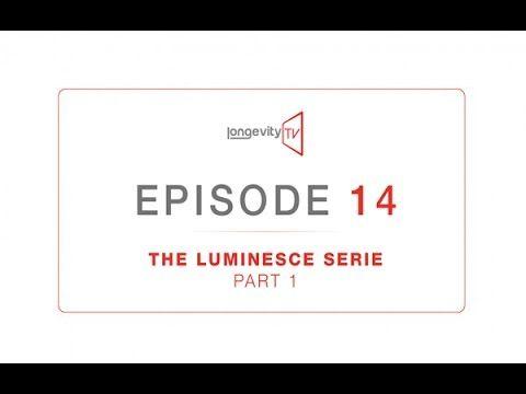 Luminesce Logo - Jeunesse Longevity TV 14 Luminesce Serie / Part 1
