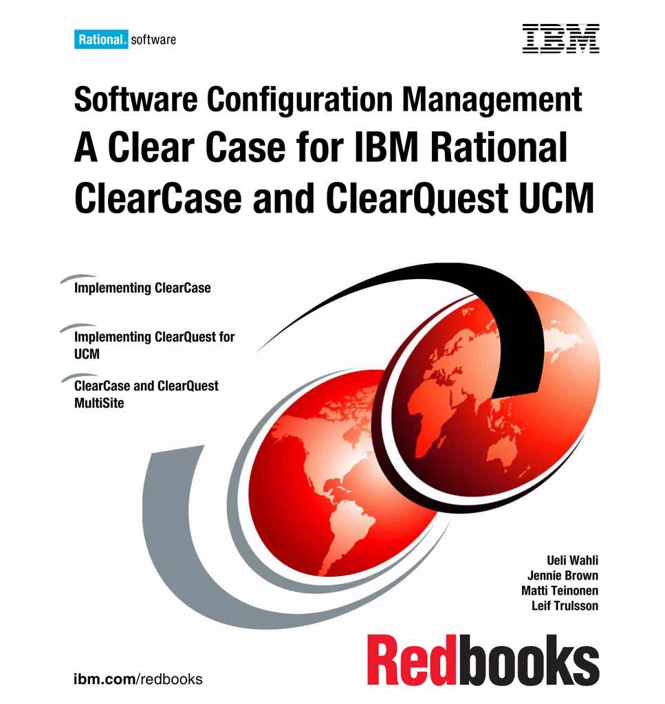 ClearQuest Logo - A Clear Case for IBM Rational ClearCase and ClearQuest UCM Front cover