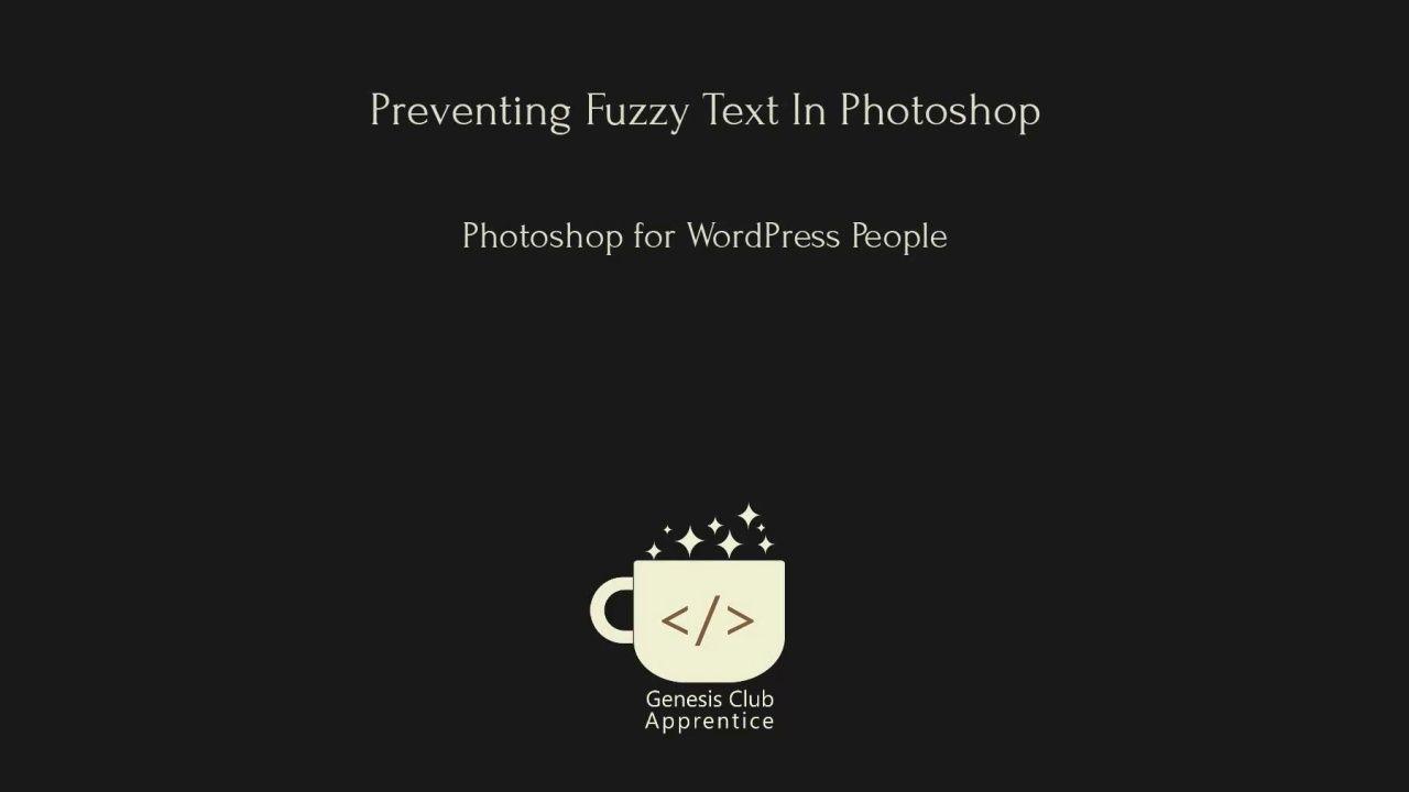 Fuzzy Logo - Save Photoshop Sharp Text