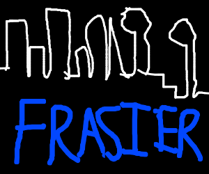 Frasier Logo - The Frasier logo - Drawception