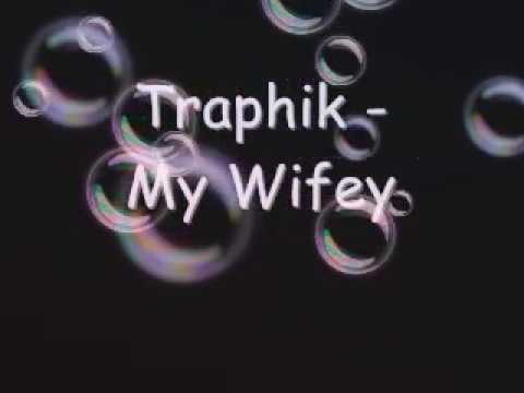 Traphik Logo - My Wifey - Traphik (aka Timothy DeLaghetto) ft.Joanlee [Lyrics]