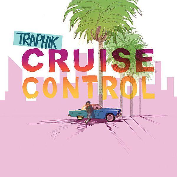 Traphik Logo - Cruise Control by Traphik